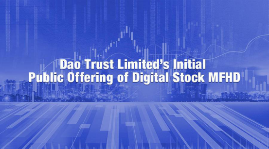 Dao Trust Limited, Thursday, May 7, 2020, Press release picture