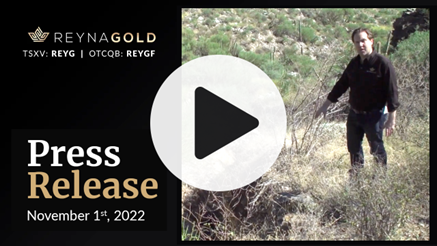 Reyna Gold Corp, Tuesday, November 1, 2022, Press release picture