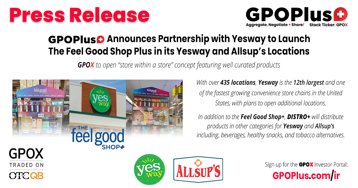 GPOPlus+ Declares Partnership with Yesway to Launch The Really feel Good Store Plus in its Yesway and Allsup’s Places