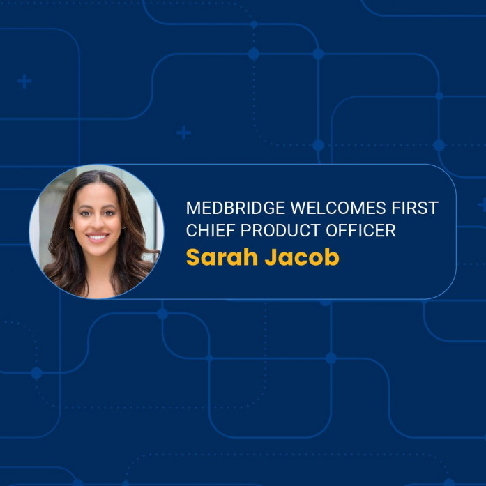MedBridge Welcomes First Chief Product Officer Sarah Jacob